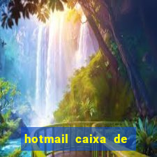 hotmail caixa de entrada entrar